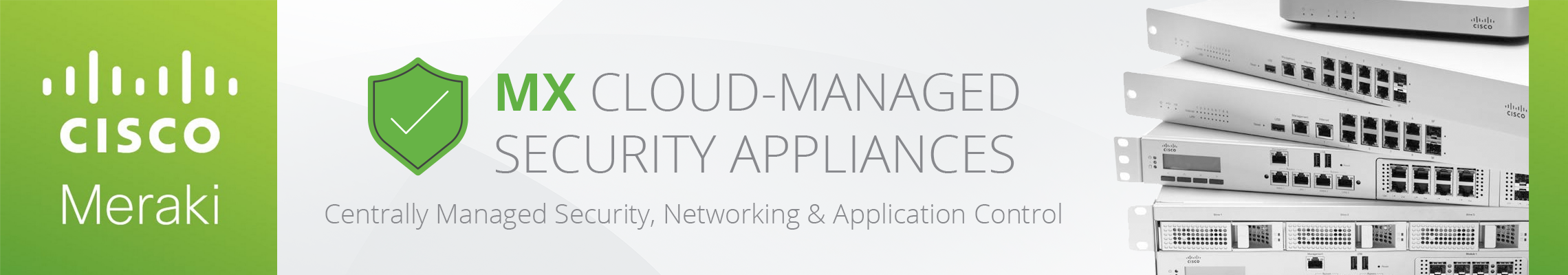 Cisco Meraki MX Cloud-Managed Security Appliances