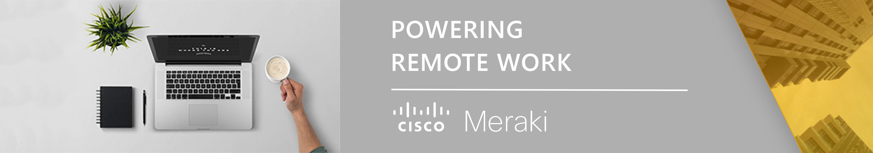 Cisco Meraki Remote Work
